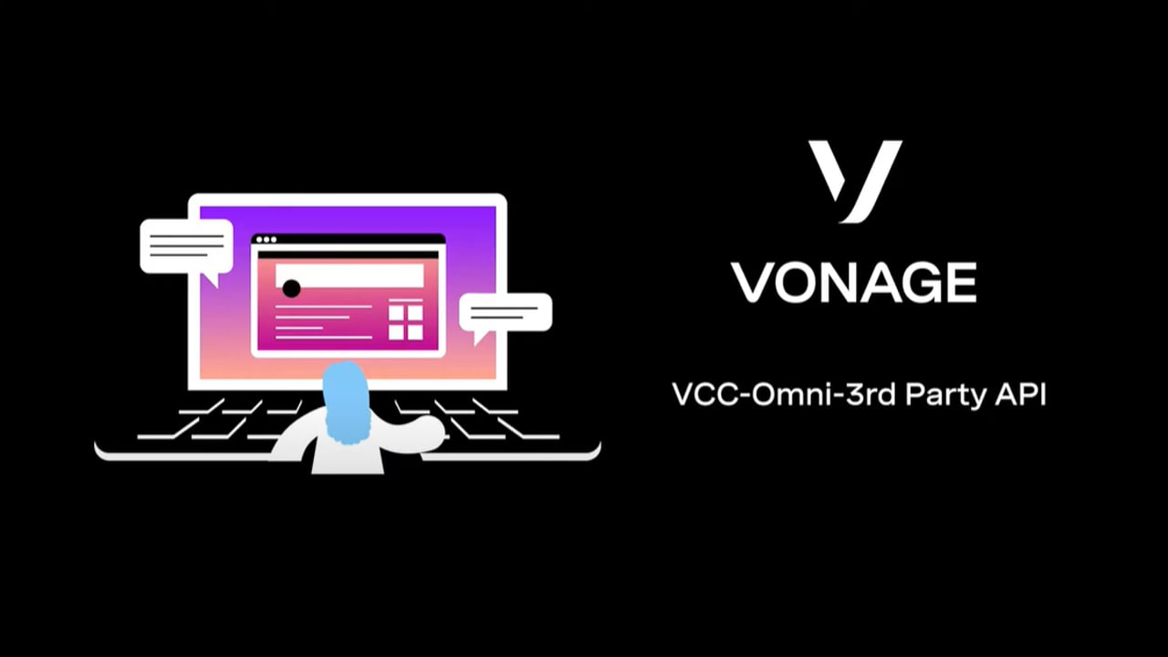 Vonage Contact Center Omnichannel Third Party API Cover frame for VCC-Omni-3rd Party API video